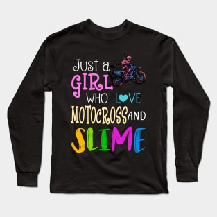 Just A Girl Who Loves Motocross And Slime Long Sleeve T-Shirt